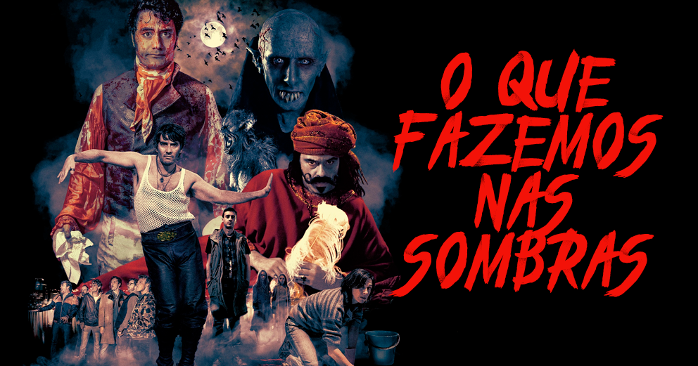 O que Fazemos nas Sombras