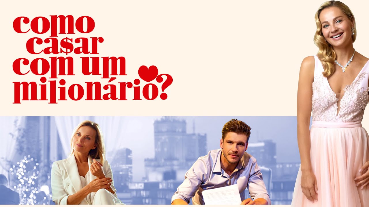 Como Casar com um Milionário?