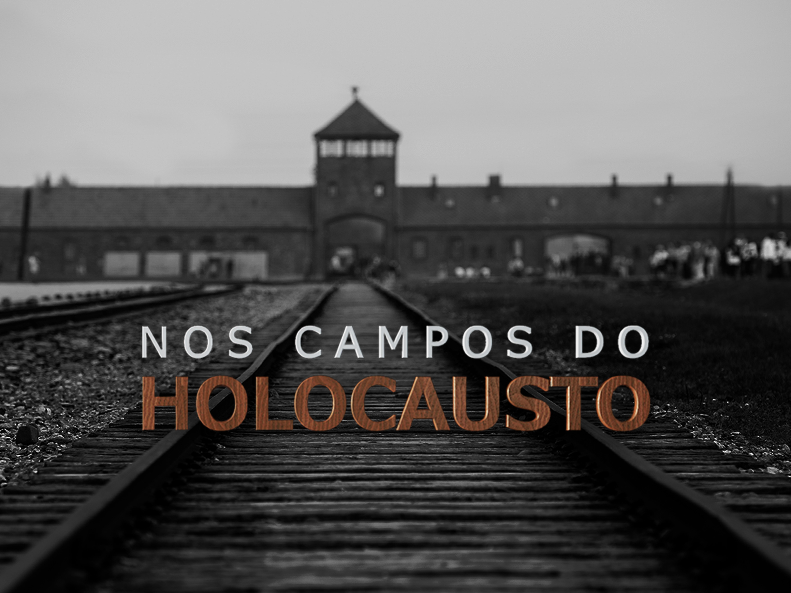 Nos Campos do Holocausto